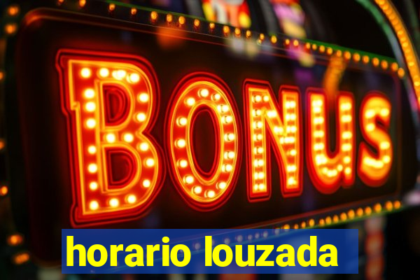 horario louzada